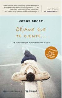 DEJAME QUE TE CUENTE | 9788479018078 | BUCAY, JORGE | Llibreria L'Illa - Llibreria Online de Mollet - Comprar llibres online