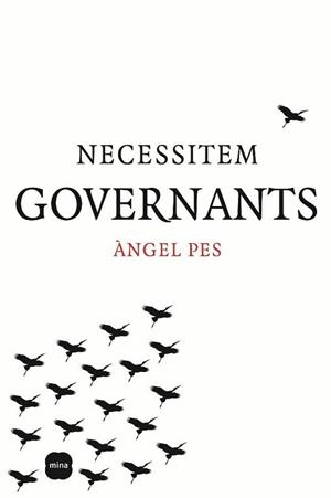 NECESSITEM GOVERNANTS | 9788496499737 | PES, ANGEL | Llibreria L'Illa - Llibreria Online de Mollet - Comprar llibres online