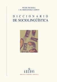 DICCIONARIO DE SOCIOLINGÜISTICA (BIBLIOT ROMANICA HISPANICA) | 9788424928698 | TRUDGILL, PETER / HERNANDEZ CAMPOY, J.M. | Llibreria L'Illa - Llibreria Online de Mollet - Comprar llibres online