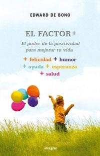 FACTOR +, EL | 9788489662742 | BONO, EDWARD DE | Llibreria L'Illa - Llibreria Online de Mollet - Comprar llibres online