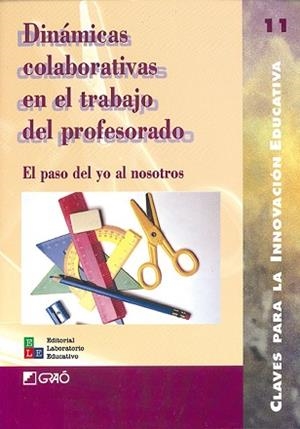 DINAMICAS COLABORATIVAS EN EL TRABAJO DEL PROFESORADO | 9788478272631