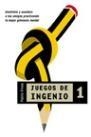 JUEGOS DE INGENIO 1 | 9788427027909 | VIVES, PABLO | Llibreria L'Illa - Llibreria Online de Mollet - Comprar llibres online