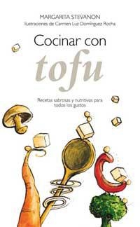 COCINAR CON TOFU | 9788479018184 | STEVANON, MARGARITA | Llibreria L'Illa - Llibreria Online de Mollet - Comprar llibres online