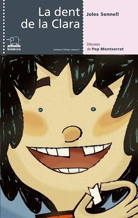 DENT DE LA CLARA, LA | 9788476606674 | SENNELL, JOLLES | Llibreria L'Illa - Llibreria Online de Mollet - Comprar llibres online