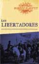 LIBERTADORES, LOS | 9788479018191 | HARVEY, ROBERT | Llibreria L'Illa - Llibreria Online de Mollet - Comprar llibres online
