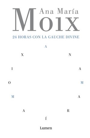 24 HORAS CON LA GAUCHE DIVINE | 9788426413215 | MOIX, ANA MARIA | Llibreria L'Illa - Llibreria Online de Mollet - Comprar llibres online