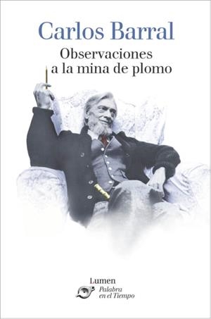OBSERVACIONES A LA MINA DE PLOMO | 9788426413208 | BARRAL, CARLOS | Llibreria L'Illa - Llibreria Online de Mollet - Comprar llibres online