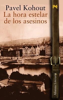 HORA ESTELAR DE LOS ASESINOS, LA | 9788420644721 | KOHOUT, PAVEL | Llibreria L'Illa - Llibreria Online de Mollet - Comprar llibres online