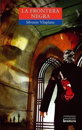FRONTERA NEGRA, LA | 9788498241648 | VILAPLANA, SILVESTRE | Llibreria L'Illa - Llibreria Online de Mollet - Comprar llibres online