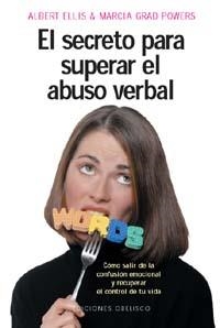 SECRETO PARA SUPERAR EL ABUSO VERBAL, EL | 9788477209171 | ELLIS, ALBERT / GRAD POWERS, MARCIA