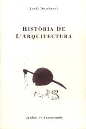 HISTORIA DE L'ARQUITECTURA | 9788476029626 | DOMENECH, JORDI