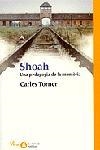 SHOAH UNA PEDAGOGIA DE LA MEMORIA | 9788484372783 | TORNER, CARLES | Llibreria L'Illa - Llibreria Online de Mollet - Comprar llibres online