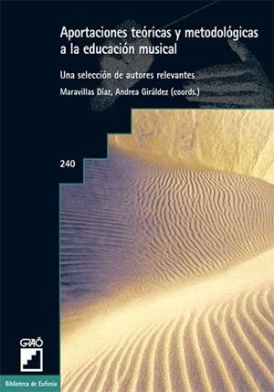 APORTACIONES TEORICAS Y METODOLOGICAS A LA EDUCACION MUSICAL | 9788478275199 | DIAZ, MARAVILLAS; GIRALDEZ, ANDREA | Llibreria L'Illa - Llibreria Online de Mollet - Comprar llibres online