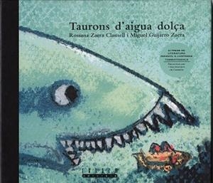 TAURONS D'AIGUA DOLÇA | 9788481313673 | ZAERA CLAUSELL, ROSSANA / GUIJARRO ZAERA, IGUEL