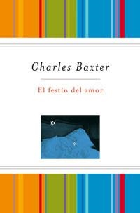 FESTÍN DEL AMOR, EL  ( + DEDOLECTOR ) | 9788489662896 | BAXTER, CHARLES | Llibreria L'Illa - Llibreria Online de Mollet - Comprar llibres online