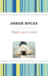DÉJAME QUE TE CUENTE ( + DEDOLECTOR ) | 9788489662728 | BUCAY, JORGE | Llibreria L'Illa - Llibreria Online de Mollet - Comprar llibres online
