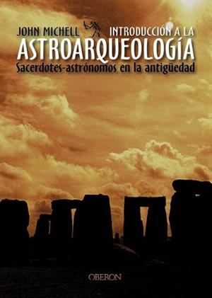 INTRODUCCION A LA ASTROARQUEOLOGIA | 9788466714075 | MICHELL, JOHN