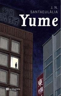 YUME | 9788489662834 | SANTAEULÀLIA, J. N. | Llibreria L'Illa - Llibreria Online de Mollet - Comprar llibres online
