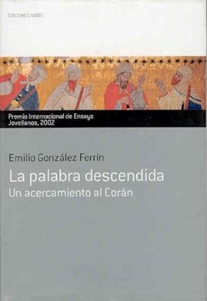 PALABRA DESCENDIDA, LA | 9788484590828 | GONZALEZ FERRIN, EMILIO | Llibreria L'Illa - Llibreria Online de Mollet - Comprar llibres online