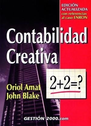 CONTABILDAD CREATIVA | 9788480887632 | AMAT, ORIOL / BLAKE, JOHN