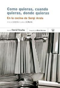COMO QUIERAS CUANDO QUIERAS DONDE QUIERAS | 9788479018535 | TRUEBA, DAVID / BERTRAN, ALBERT | Llibreria L'Illa - Llibreria Online de Mollet - Comprar llibres online
