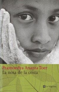 NOIA DE LA COSTA, LA | 9788482643984 | ANATA TOER, PRAMOEDYA