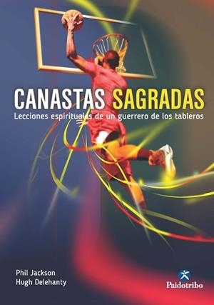 CANASTAS SAGRADAS | 9788480196345 | JACKSON, PHIL | Llibreria L'Illa - Llibreria Online de Mollet - Comprar llibres online