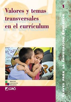 VALORES Y TEMAS TRANSVERSALES EN EL CURRICULUM | 9788478272280