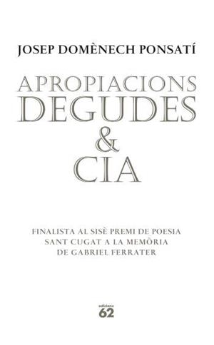 APROPIACIONS DEGUDES I CIA | 9788429760538 | DOMENECH PONSATI, JOSEP | Llibreria L'Illa - Llibreria Online de Mollet - Comprar llibres online