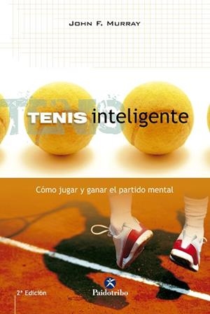 TENIS INTELIGENTE | 9788480196352 | MURRAY, JOHN F. | Llibreria L'Illa - Llibreria Online de Mollet - Comprar llibres online