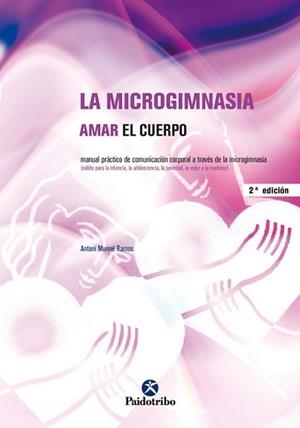 MICROGIMNASIA, LA | 9788480196475 | MUNNE, RAMOS, ANTONI | Llibreria L'Illa - Llibreria Online de Mollet - Comprar llibres online