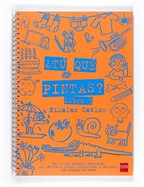 TU QUE PINTAS? 3 | 9788467519761 | CATLOW, NIKALAS