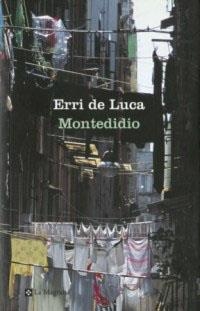 MONTEDIDIO | 9788482644042 | DE LUCA, ERRI