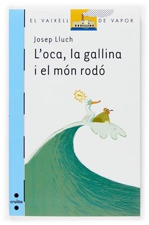 OCA LA GALLINA I EL MON RODO, L' | 9788466117173 | LLUCH, JOSEP | Llibreria L'Illa - Llibreria Online de Mollet - Comprar llibres online