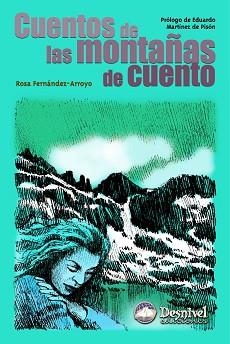 CUENTOS DE LAS MONTAÑAS DE CUENTO | 9788495760609 | FERNANDEZ ARROYO, ROSA | Llibreria L'Illa - Llibreria Online de Mollet - Comprar llibres online