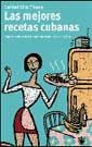 MEJORES RECETAS CUBANAS, LAS | 9788479018757 | SILVA PINEDA, CARIDAD | Llibreria L'Illa - Llibreria Online de Mollet - Comprar llibres online