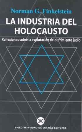 INDUSTRIA DEL HOLOCAUSTO, LA | 9788432310928 | FINKELSTEIN, NORMAN G. | Llibreria L'Illa - Llibreria Online de Mollet - Comprar llibres online