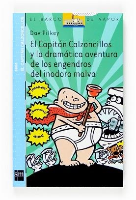 CAPITAN CALZONCILLOS Y LA DRAMATICA AVENTURA DE LOS ENGEN | 9788467519686 | PILKEY, DAV