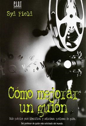 COMO MEJORAR UN GUION | 9788486702519 | FIELD, SYD