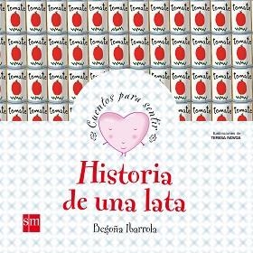 HISTORIA DE UNA LATA | 9788467519853 | IBARROLA, BEGOÑA