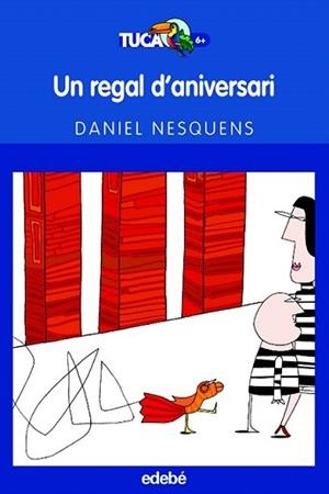 REGAL D´ANIVERSARI, UN | 9788423683444 | NESQUENS, DANIEL | Llibreria L'Illa - Llibreria Online de Mollet - Comprar llibres online
