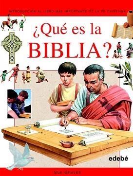 QUE ES LA BIBLIA? | 9788423687206 | GRAVES, SUE | Llibreria L'Illa - Llibreria Online de Mollet - Comprar llibres online