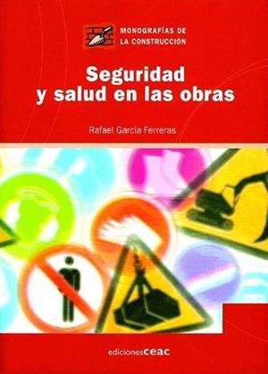 SEGURIDAD Y SALUD EN LAS OBRAS | 9788432930560 | GARCIA FERRERAS, RAFAEL | Llibreria L'Illa - Llibreria Online de Mollet - Comprar llibres online