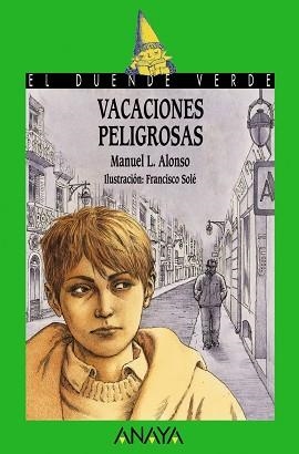 VACACIONES PELIGROSAS | 9788466716420 | ALONSO, MANUEL L. | Llibreria L'Illa - Llibreria Online de Mollet - Comprar llibres online