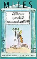 ATENA I L'OLIVERA / EL JUDICI DE PARIS / LA MALEDICCIO DE CA | 9788466104241 | MCCAUGHREAN, GERALDINE / ROSS, TONY | Llibreria L'Illa - Llibreria Online de Mollet - Comprar llibres online