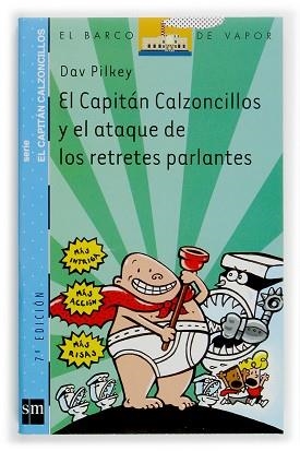 CAPITAN CALZONCILLOS Y EL ATAQUE DE LOS RETRETES PARLANTES, | 9788434889002 | PILKEY, DAV | Llibreria L'Illa - Llibreria Online de Mollet - Comprar llibres online