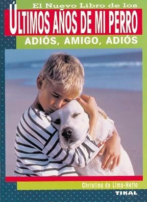 ULTIMOS AÑOS DE MI PERRO | 9788430532551 | LIMA-NETTO, CRISTINA