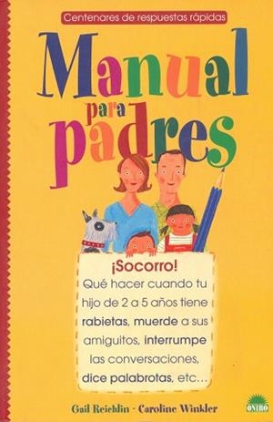 MANUAL PARA PADRES | 9788497540216 | REICHLIN, GAIL / WINKLER, CAROLINE | Llibreria L'Illa - Llibreria Online de Mollet - Comprar llibres online