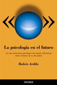 PSICOLOGIA EN EL FUTURO, LA | 9788436816594 | ARDILA, RUBEN