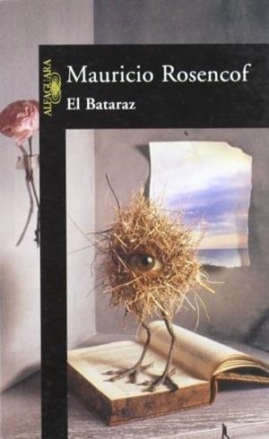 BATARAZ, EL | 9789974653498 | ROSENCOF, MAURICIO | Llibreria L'Illa - Llibreria Online de Mollet - Comprar llibres online